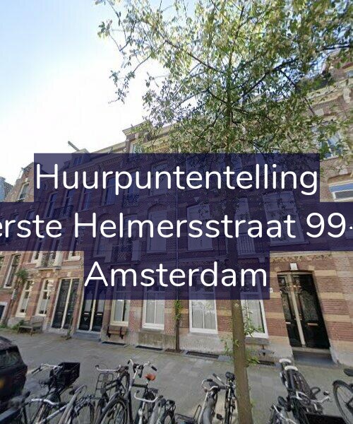 Foto gevel Huurpuntentelling voor Eerste Helmersstraat 99-H, Amsterdam