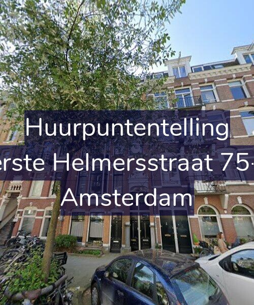 Foto gevel Huurpuntentelling voor Eerste Helmersstraat 75-H, Amsterdam