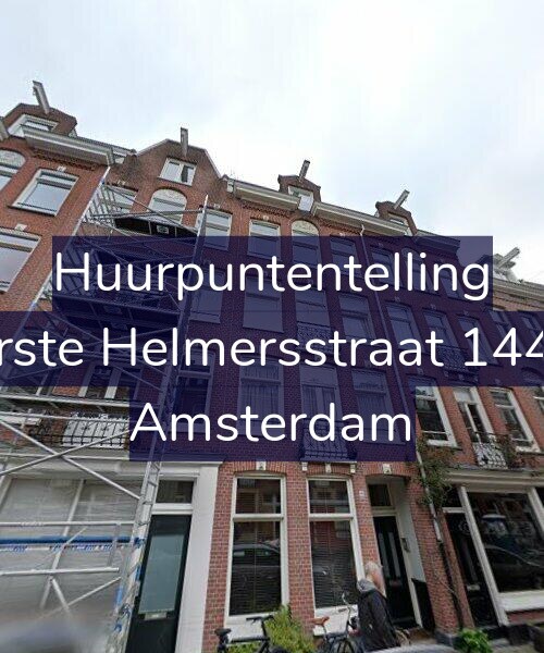 Foto gevel Huurpuntentelling voor Eerste Helmersstraat 144-3, Amsterdam