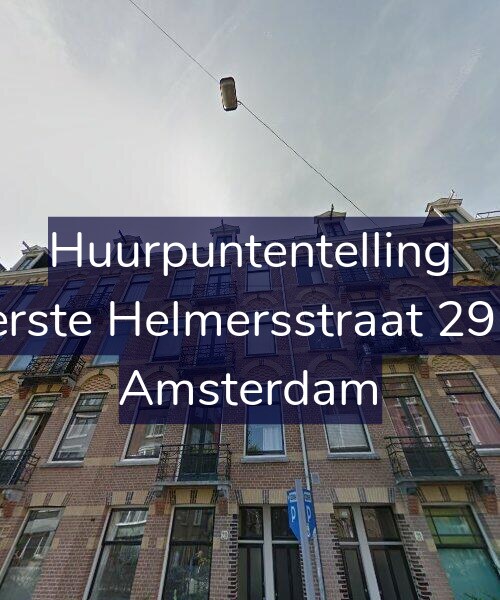 Foto gevel Huurpuntentelling voor Eerste Helmersstraat 29-3, Amsterdam