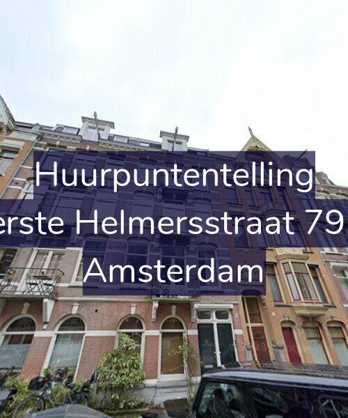 Foto gevel Huurpuntentelling voor Eerste Helmersstraat 79-3, Amsterdam