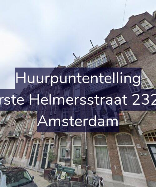 Foto gevel Huurpuntentelling voor Eerste Helmersstraat 232-3, Amsterdam