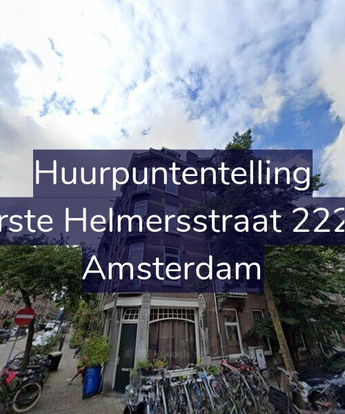 Foto gevel Huurpuntentelling voor Eerste Helmersstraat 222-4, Amsterdam