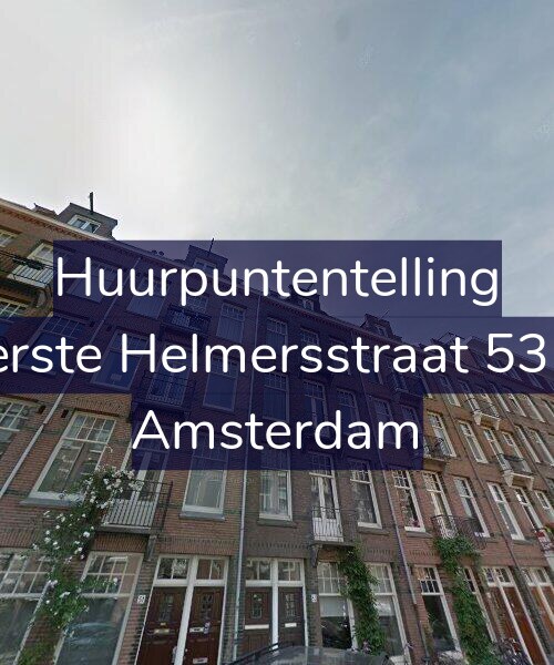 Foto gevel Huurpuntentelling voor Eerste Helmersstraat 53-3, Amsterdam