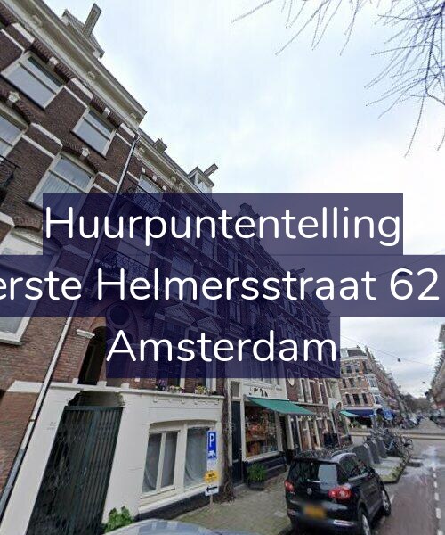 Foto gevel Huurpuntentelling voor Eerste Helmersstraat 62-1, Amsterdam