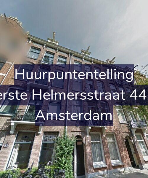Foto gevel Huurpuntentelling voor Eerste Helmersstraat 44-4, Amsterdam