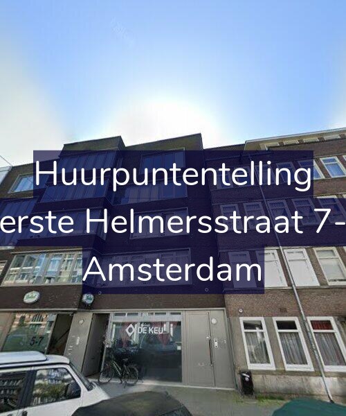 Foto gevel Huurpuntentelling voor Eerste Helmersstraat 7-E, Amsterdam