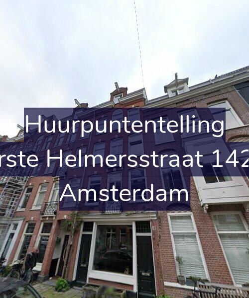 Foto gevel Huurpuntentelling voor Eerste Helmersstraat 142-3, Amsterdam