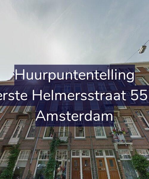 Foto gevel Huurpuntentelling voor Eerste Helmersstraat 55-2, Amsterdam