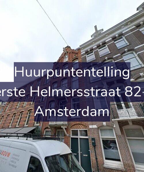 Foto gevel Huurpuntentelling voor Eerste Helmersstraat 82-H, Amsterdam