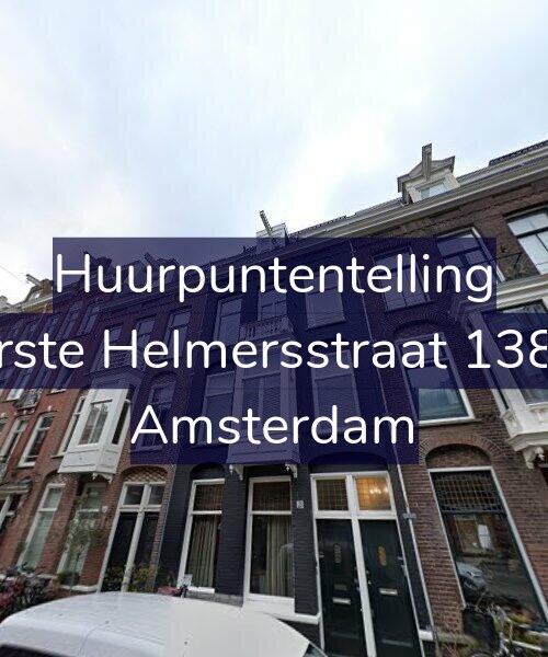 Foto gevel Huurpuntentelling voor Eerste Helmersstraat 138-1, Amsterdam