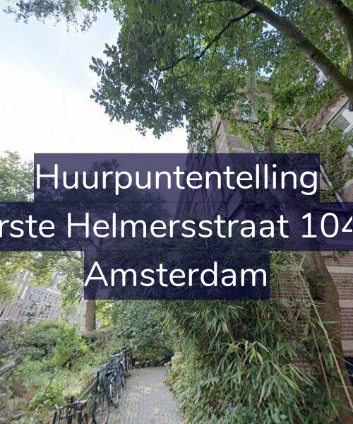 Foto gevel Huurpuntentelling voor Eerste Helmersstraat 104-L, Amsterdam