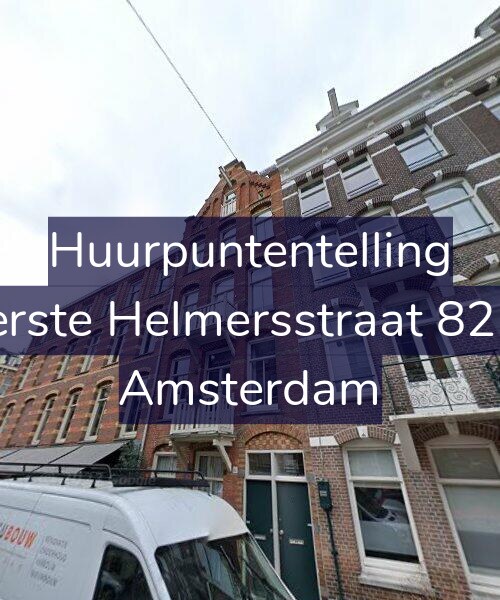 Foto gevel Huurpuntentelling voor Eerste Helmersstraat 82-2, Amsterdam