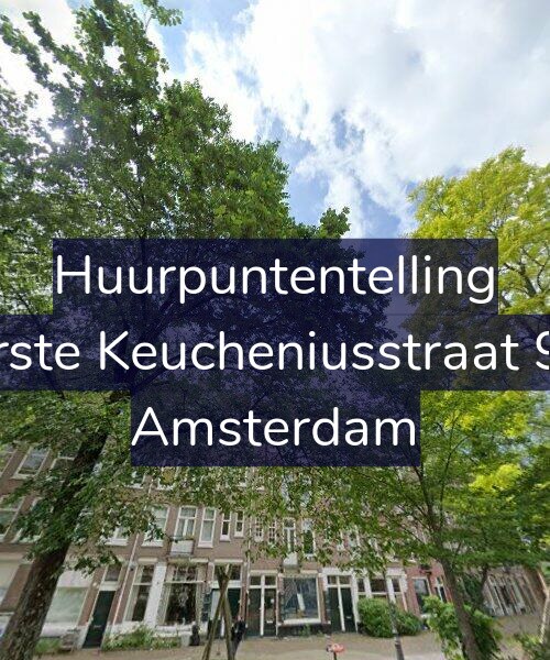 Foto gevel Huurpuntentelling voor Eerste Keucheniusstraat 9-3, Amsterdam