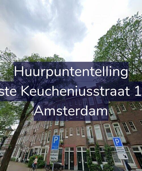 Foto gevel Huurpuntentelling voor Eerste Keucheniusstraat 13-3, Amsterdam