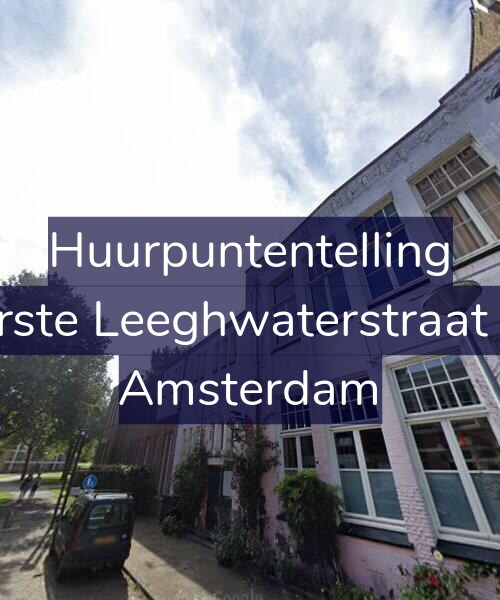 Foto gevel Huurpuntentelling voor Eerste Leeghwaterstraat 11, Amsterdam