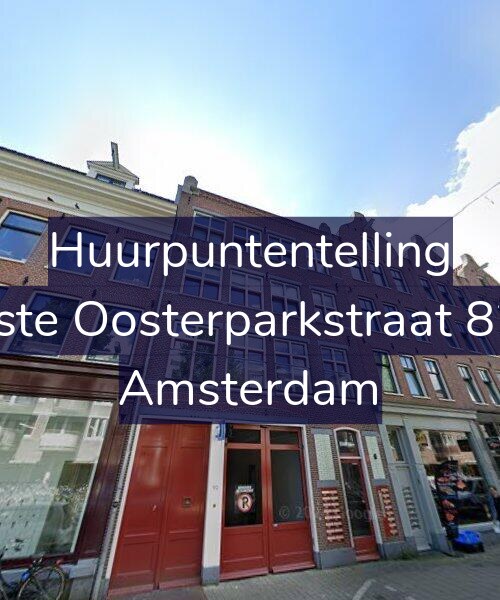 Foto gevel Huurpuntentelling voor Eerste Oosterparkstraat 82-B, Amsterdam