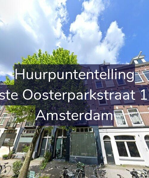 Foto gevel Huurpuntentelling voor Eerste Oosterparkstraat 11-1, Amsterdam