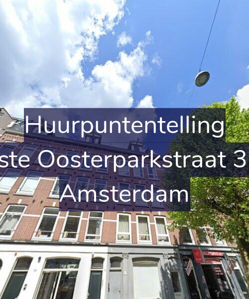 Foto gevel Huurpuntentelling voor Eerste Oosterparkstraat 31-3, Amsterdam