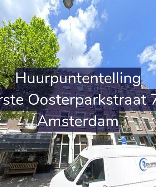 Foto gevel Huurpuntentelling voor Eerste Oosterparkstraat 7-1, Amsterdam
