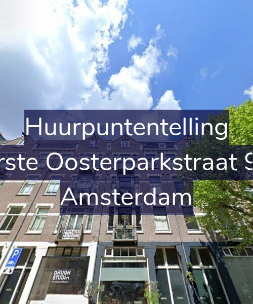 Foto gevel Huurpuntentelling voor Eerste Oosterparkstraat 9-2, Amsterdam