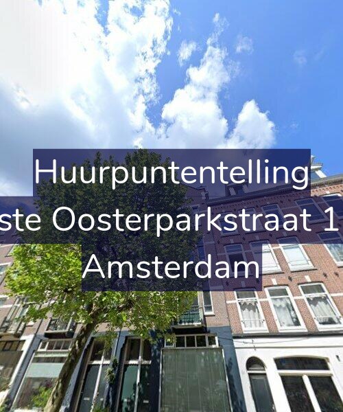 Foto gevel Huurpuntentelling voor Eerste Oosterparkstraat 11-3, Amsterdam