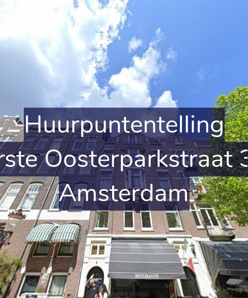 Foto gevel Huurpuntentelling voor Eerste Oosterparkstraat 3-2, Amsterdam