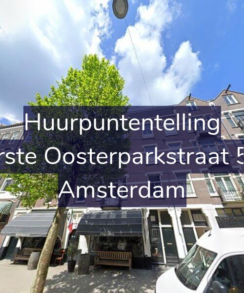 Foto gevel Huurpuntentelling voor Eerste Oosterparkstraat 5-1, Amsterdam