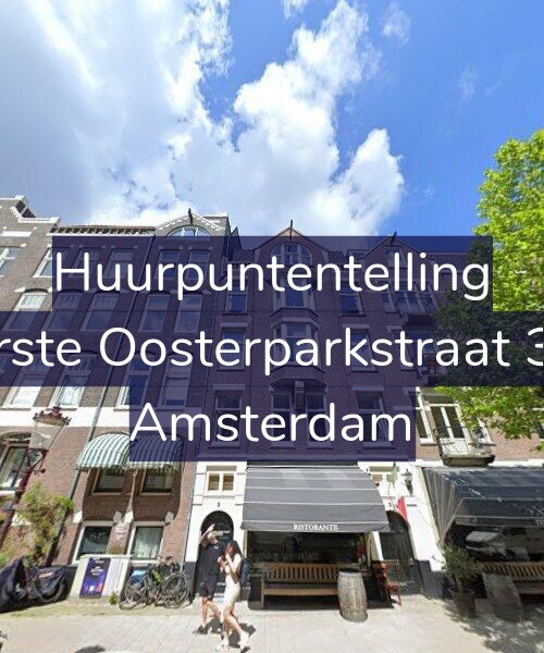Foto gevel Huurpuntentelling voor Eerste Oosterparkstraat 3-1, Amsterdam