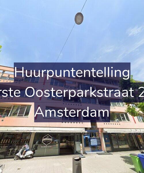 Foto gevel Huurpuntentelling voor Eerste Oosterparkstraat 233, Amsterdam