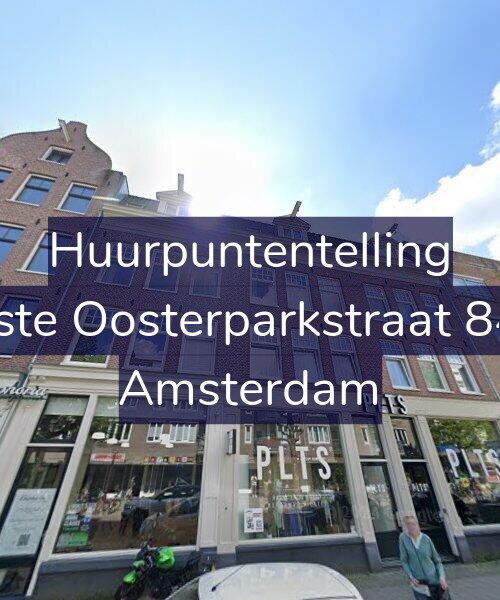 Foto gevel Huurpuntentelling voor Eerste Oosterparkstraat 84-D, Amsterdam