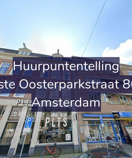 Foto gevel Huurpuntentelling voor Eerste Oosterparkstraat 80-D, Amsterdam