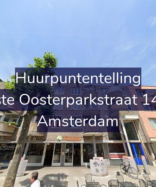 Foto gevel Huurpuntentelling voor Eerste Oosterparkstraat 143-E, Amsterdam