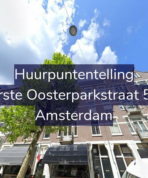 Foto gevel Huurpuntentelling voor Eerste Oosterparkstraat 5-2, Amsterdam