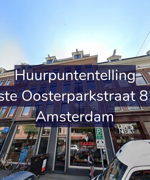 Foto gevel Huurpuntentelling voor Eerste Oosterparkstraat 82-G, Amsterdam