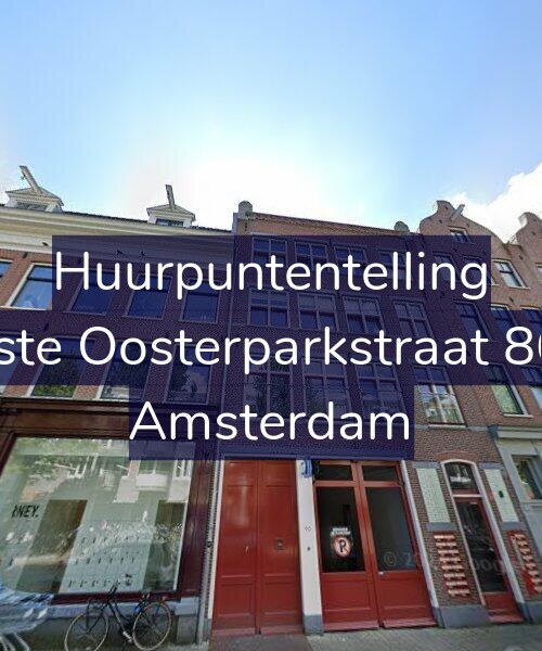 Foto gevel Huurpuntentelling voor Eerste Oosterparkstraat 86-U, Amsterdam