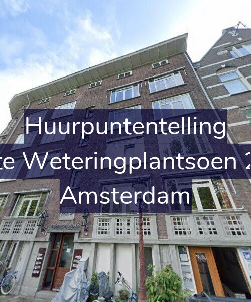 Foto gevel Huurpuntentelling voor Eerste Weteringplantsoen 2-CH, Amsterdam