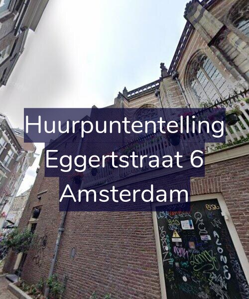Foto gevel Huurpuntentelling voor Eggertstraat 6, Amsterdam