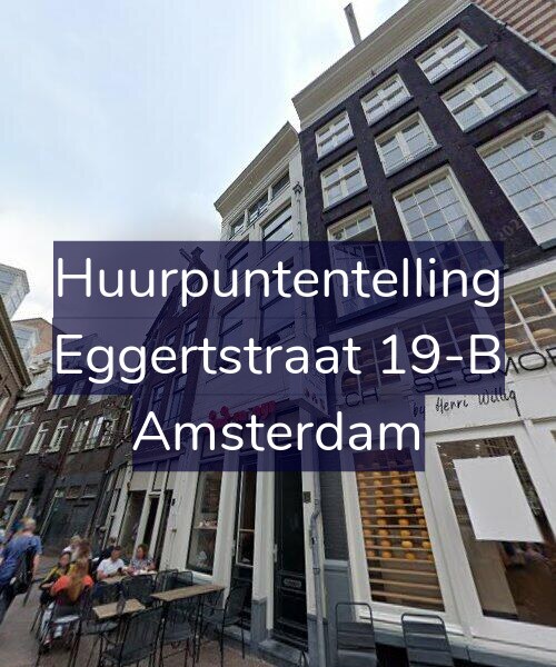 Foto gevel Huurpuntentelling voor Eggertstraat 19-B, Amsterdam