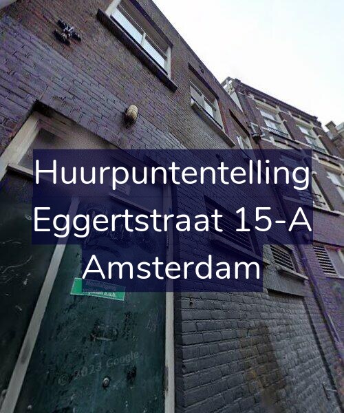 Foto gevel Huurpuntentelling voor Eggertstraat 15-A, Amsterdam