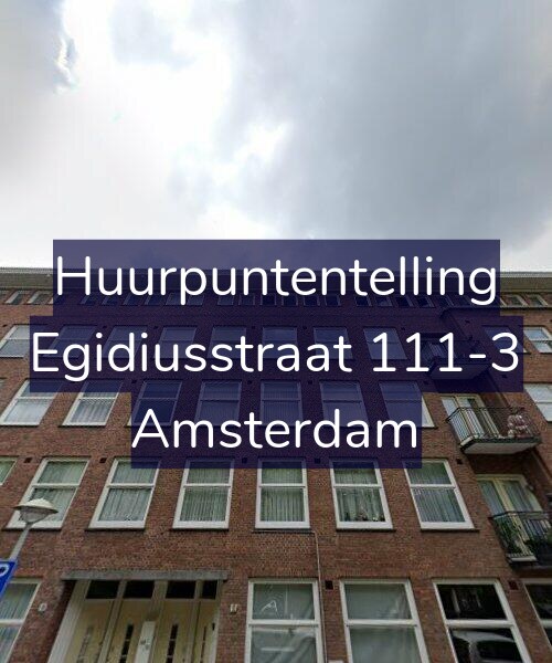 Foto gevel Huurpuntentelling voor Egidiusstraat 111-3, Amsterdam