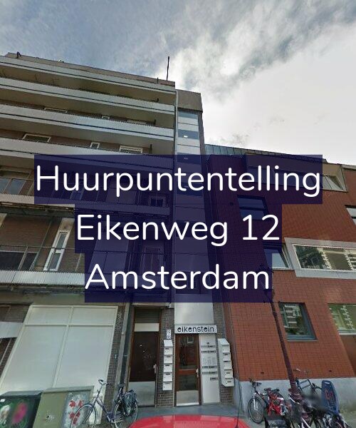 Foto gevel Huurpuntentelling voor Eikenweg 12, Amsterdam