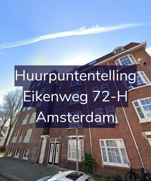 Foto gevel Huurpuntentelling voor Eikenweg 72-H, Amsterdam