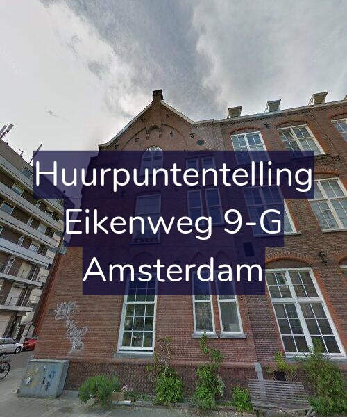 Foto gevel Huurpuntentelling voor Eikenweg 9-G, Amsterdam