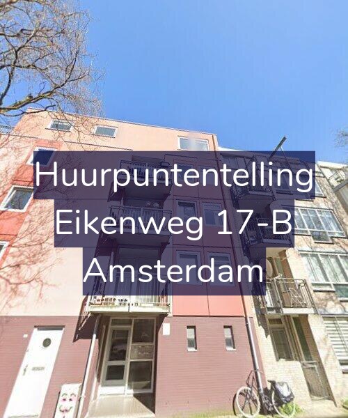 Foto gevel Huurpuntentelling voor Eikenweg 17-B, Amsterdam