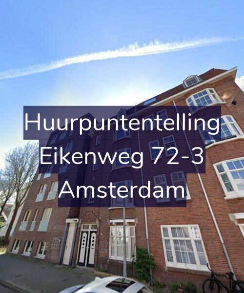 Foto gevel Huurpuntentelling voor Eikenweg 72-3, Amsterdam