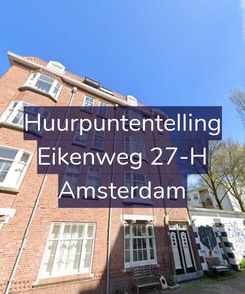 Foto gevel Huurpuntentelling voor Eikenweg 27-H, Amsterdam