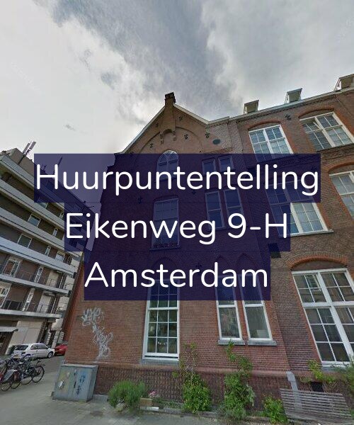 Foto gevel Huurpuntentelling voor Eikenweg 9-H, Amsterdam