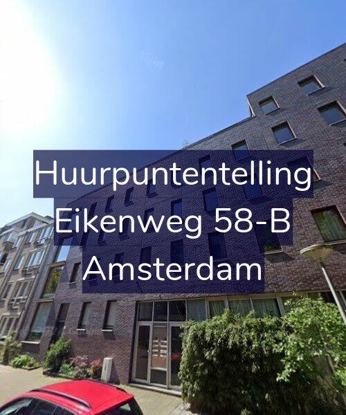 Foto gevel Huurpuntentelling voor Eikenweg 58-B, Amsterdam