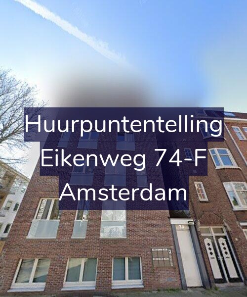 Foto gevel Huurpuntentelling voor Eikenweg 74-F, Amsterdam